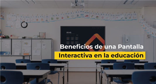 beneficios de una pantalla interactiva en la educacion