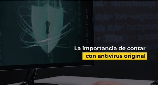 La importancia de usar antivirus original